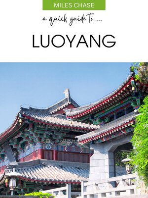 cover image of A Quick Guide to ... Luoyang